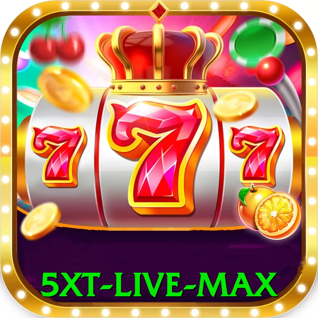 5xt Live Max - vip